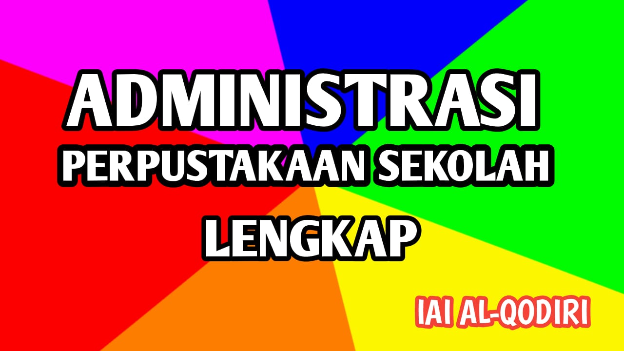 Administrasi Perpustakaan Sekolah