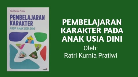 PEMBELAJARAN KARAKTER PADA ANAK USIA DINI
